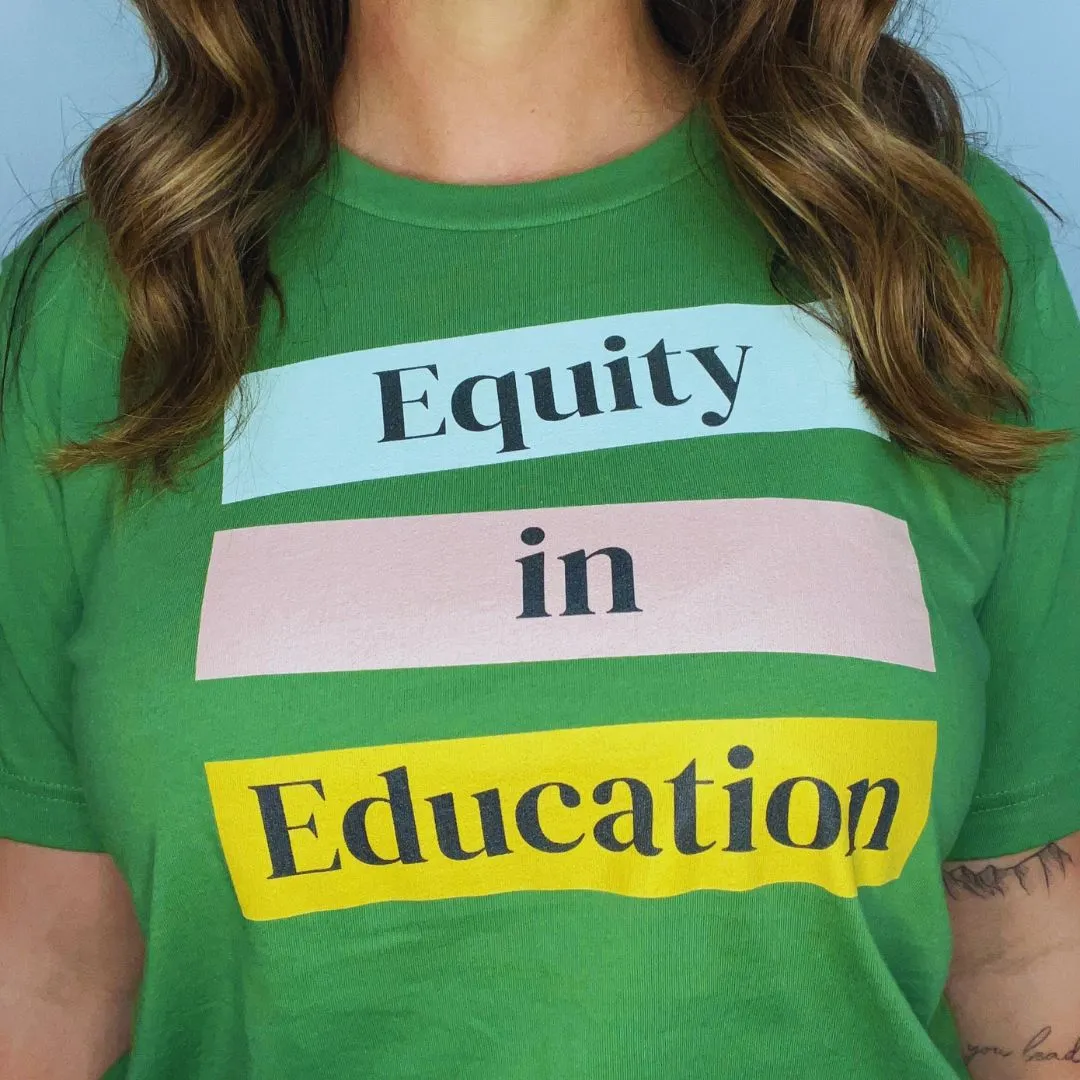 Equity in Education Classic Tee